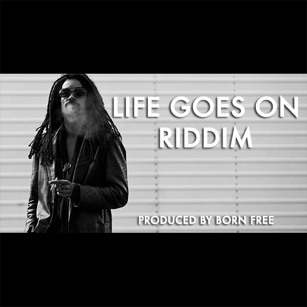 Life Goes On Riddim cover
